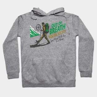 out of breath hiking society Hoodie